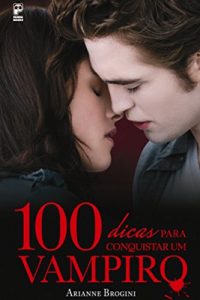 Baixar 100 dicas para conquistar um vampiro pdf, epub, eBook