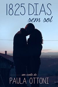 Baixar 1825 Dias Sem Sol pdf, epub, eBook
