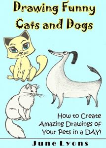 Baixar Drawing Funny Cats and Dogs: How to Create Amazing Drawings of Your Pets in a DAY! (English Edition) pdf, epub, eBook