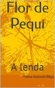 Baixar Flor de Pequi: A lenda pdf, epub, eBook