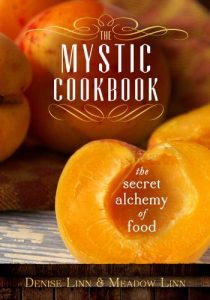 Baixar The Mystic Cookbook: The Secret Alchemy of Food pdf, epub, eBook