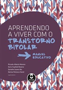Baixar Aprendendo a Viver com o Transtorno Bipolar: Manual Educativo pdf, epub, eBook