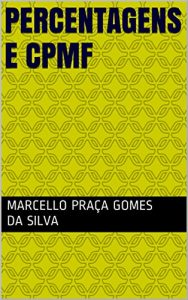 Baixar Percentagens e CPMF pdf, epub, eBook