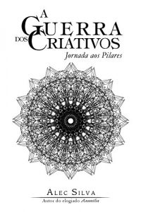 Baixar A Guerra dos Criativos: Jornada aos Pilares pdf, epub, eBook