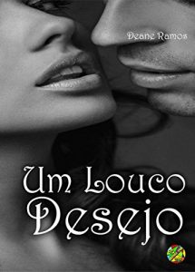 Baixar Um Louco Desejo pdf, epub, eBook