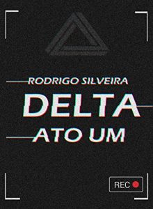 Baixar DELTA: ATO UM pdf, epub, eBook