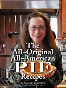Baixar Rose’s All-Original All-American Pie Recipes (English Edition) pdf, epub, eBook