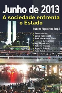 Baixar Junho de 2013: A sociedade enfrenta o Estado pdf, epub, eBook
