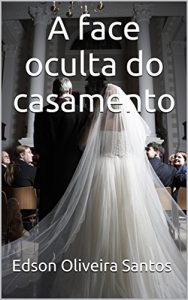 Baixar A face oculta do casamento pdf, epub, eBook