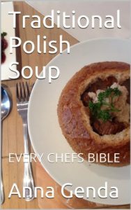 Baixar Polish Traditional Soups (Every Chefs Bible Book 1) (English Edition) pdf, epub, eBook