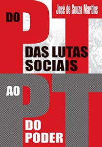 Baixar Do PT das Lutas Sociais ao PT do Poder pdf, epub, eBook