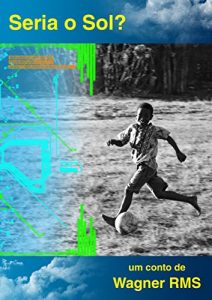 Baixar Seria o Sol? pdf, epub, eBook