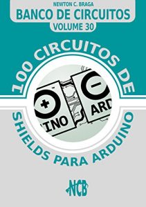 Baixar 100 circuitos de shields para arduino (Banco de Circuitos) pdf, epub, eBook