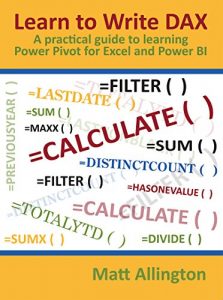 Baixar Learn to Write DAX: A practical guide to learning Power Pivot for Excel and Power BI pdf, epub, eBook