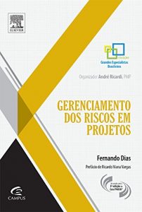 Baixar Gerenciamento de riscos em projetos pdf, epub, eBook