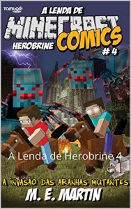 Baixar Minecraft Comics – A Lenda de Herobrine 4: A Lenda de Herobrine pdf, epub, eBook