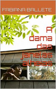 Baixar A dama das janelas alheias pdf, epub, eBook