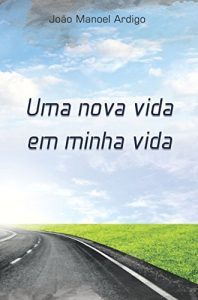 Baixar UMA NOVA VIDA EM MINHA VIDA pdf, epub, eBook
