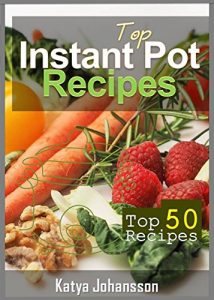 Baixar Instant Pot Cookbook: 50 Amazing Instant Pot Recipes In One Instant Pot Recipe Book (English Edition) pdf, epub, eBook
