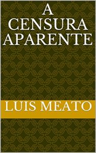 Baixar A CENSURA APARENTE pdf, epub, eBook