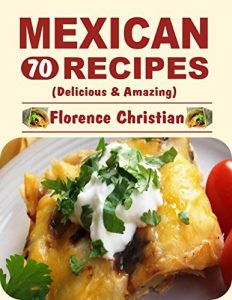 Baixar Mexican Recipes pdf, epub, eBook
