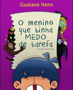 Baixar O menino que tinha medo de tarefa pdf, epub, eBook