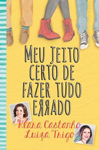 Baixar Meu jeito certo de fazer tudo errado pdf, epub, eBook