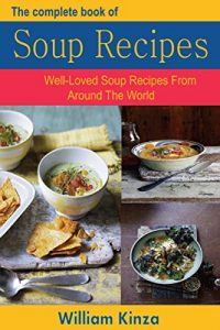 Baixar Soup Recipes: Well-Loved Soup Recipes From  Around The World (English Edition) pdf, epub, eBook