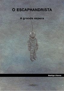 Baixar O Escaphandrista: A grande espera pdf, epub, eBook