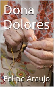 Baixar Dona Dolores pdf, epub, eBook