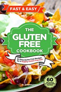 Baixar Gluten Free Cookbook: 60 Easy Gluten Free Recipes for a Healthy Gluten Free Diet (English Edition) pdf, epub, eBook