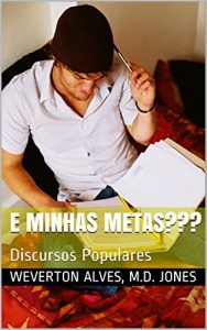 Baixar E Minhas Metas???: Discursos Populares pdf, epub, eBook