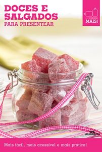 Baixar Doces e Salgados para Presentear (Minicozinha Mais!) pdf, epub, eBook