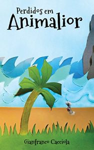 Baixar Perdidos em Animalior pdf, epub, eBook