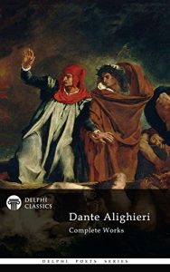 Baixar Delphi Complete Works of Dante Alighieri – Illustrated Divine Comedy (Delphi Poets Series Book 18) (English Edition) pdf, epub, eBook
