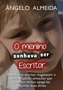 Baixar O menino sonhava ser escritor pdf, epub, eBook