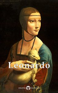 Baixar Delphi Complete Works of Leonardo da Vinci (Illustrated) (Masters of Art Book 1) (English Edition) pdf, epub, eBook