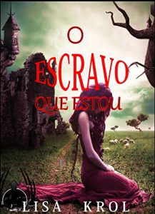 Baixar O Escravo Que Estou pdf, epub, eBook