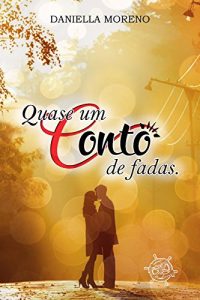 Baixar Quase um conto de fadas livro 1 pdf, epub, eBook