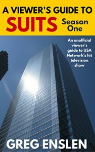 Baixar A Viewer’s Guide to Suits Season 1: An Unofficial Guide to the show, with episode recaps, cast and location information and trivia. (English Edition) pdf, epub, eBook