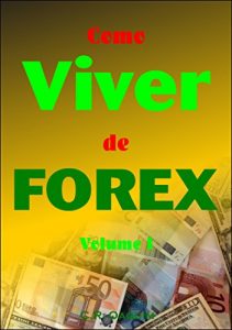Baixar Como Viver de Forex: Volume I pdf, epub, eBook
