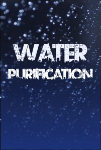 Baixar Water Purification: The Definitive Guide to Water Purification, Storage, and Acquisition (English Edition) pdf, epub, eBook