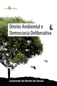 Baixar Direito ambiental e democracia deliberativa pdf, epub, eBook