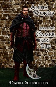 Baixar Alpha World Book One: Gamer for Life (English Edition) pdf, epub, eBook
