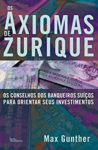 Baixar Os Axiomas de Zurique pdf, epub, eBook
