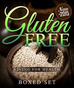 Baixar Gluten Free Living For Health: How to Live with Celiac or Coeliac Disease (Gluten Intolerance Guide) pdf, epub, eBook