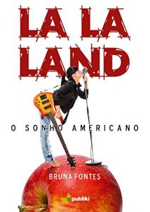 Baixar La La Land, o sonho americano pdf, epub, eBook