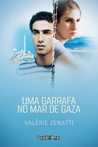 Baixar Uma garrafa no mar de Gaza pdf, epub, eBook