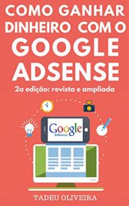 Baixar Como Ganhar Dinheiro com o Google AdSense pdf, epub, eBook