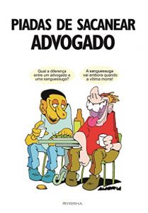 Baixar Piadas de sacanear advogado pdf, epub, eBook